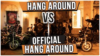 MC Hang Around VS Official Hang Around [upl. by Saalocin687]