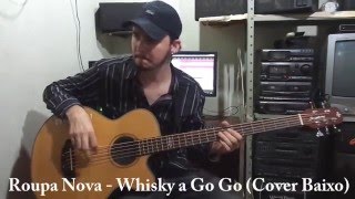 Roupa Nova  Whisky a Go Go Cover Baixolão [upl. by Anowahs]