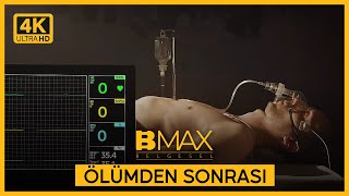 Ölümden Dönen İnsanın Anlattıkları  Bmax Belgesel [upl. by Eerazed]