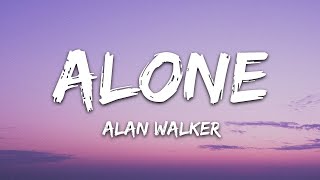 Alan Walker  Alone Lyrics [upl. by Anaeli]