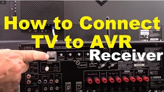 How to Connect a TV to AVR surround sound Receiver [upl. by Madancy208]