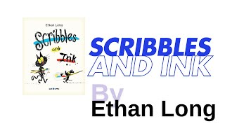 Scribbles and Ink By Ethan Long [upl. by Auos]