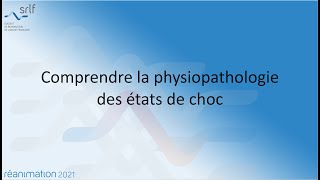 Comprendre la physiopathologie des états de choc X MONNET REANIMATION2021 [upl. by Kennet]