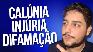 Qual a DIFERENÇA entre CALÚNIA INJÚRIA e DIFAMAÇÃO  Crimes contra a honra com exemplos [upl. by Frants]