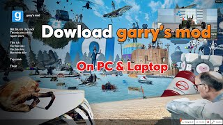 How to download Garrys mod on pc laptop 2024 [upl. by Salter]