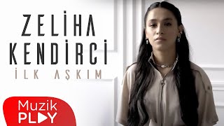 Zeliha Kendirci  İlk Aşkım Official Video [upl. by Manchester]