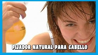 FIJADOR para el CABELLO Casero Simple  Efectivo y Saludable  Pocos Ingredientes [upl. by Andi438]