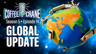 Coffee with Crane S5 • E14 Global Updates and a Fun Fact thatll have you looking up more often [upl. by Eissen]