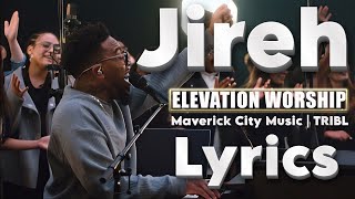 Jireh Most BeautifulPraise 🙏 Elevation Worship amp Maverick City Music 2024 Lyrics ✝️God is Love [upl. by Yemac]