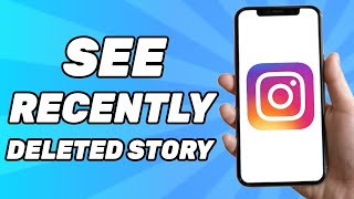 How to See Recently Deleted Story on Instagram  New Update 2024 [upl. by Burman]