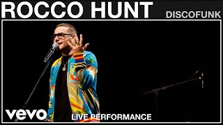 Rocco Hunt  Discofunk  Live Performance  Vevo [upl. by Norre]