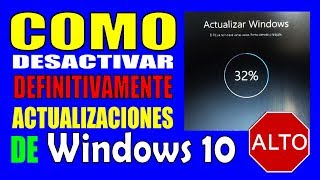 como desactivar DEFINITIVAMENTE las actualizaciones de Windows 10 [upl. by Chalmers]