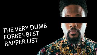 the very dumb forbes best rapper list and some lists I made [upl. by Naitsirt]