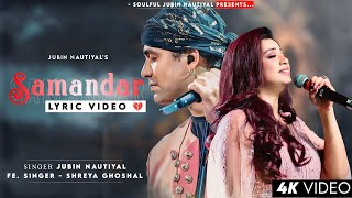 Samandar Mein Kinara Tu Lyrics Jubin Nautiyal Shreya Ghoshal  Tanishk Bagchi  Samandar [upl. by Hahn210]