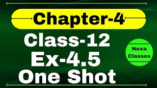 One Shot Ex 45 Class12  Determinants  Class 12 One Shot Ex 45 Math  Ex 45 Class 12 in One Shot [upl. by Adnamas338]