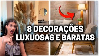 8 DECORAÇÕES BARATAS QUE PARECEM LUXUOSAS [upl. by Steiner]