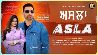 Asla  Sheera Jasvir  Gurlez Akhtar Official Video 4K New Punjabi Song 2024  Latest Punjabi song [upl. by Noreht]