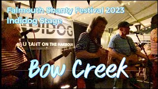 Bow Creek Devon  Falmouth International Shanty Festival 2023  Indidog Stage  10 Thousand Miles [upl. by Eekorehc]