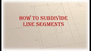 How to Divide Line Segments [upl. by Alair]