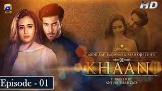 Khaani  Episode 01 Eng Sub  Feroze Khan  Sana Javed  HD  Har Pal Geo [upl. by Meurer36]