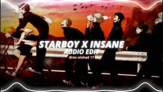 staryboy x insane  the weeknd amp ap dhillon edit audio [upl. by Miru]