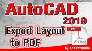 AutoCAD 2019 Export Layout to PDF File [upl. by Alohcin]