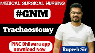 GNM  BSC  TRACHEOSTOMY  MEDICAL SURGICAL NURSING  TRACHEOSTOMY CARE  TRACHEOSTOMY SUCTIONING [upl. by Petromilli773]