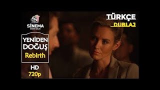 Yeniden Doğuş l Rebirth Türkçe Dublaj Yabancı Gerilim Psikolojik Film İzle Full [upl. by Ytrebil67]