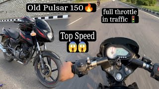 Top Speed Pulsar 150 in Traffic😱 Marte marte bacha Full Speed pe🥹  Old is Gold [upl. by Nylorak]