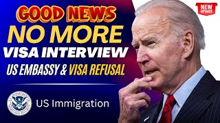 No More Visa Interviews 2024 Big Changes in US Visa Process US Embassy amp Visa Refusal  USCIS News [upl. by Krongold903]