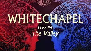 Whitechapel  Live in the Valley FULL ALBUM [upl. by Nosiaj]