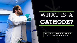 What is a Cathode  What a Cathode Does Within a LithiumIon Battery [upl. by Nirak]