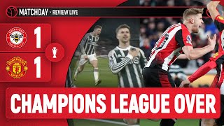 Champions League OVER  Brentford 11 Man United  Premier League Match Review [upl. by Naz674]