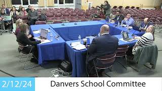 Danvers School Committee Meeting  21224 [upl. by Ihel182]