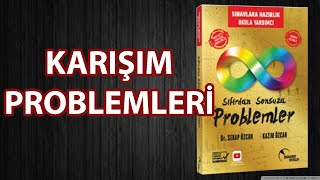 KARIŞIM PROBLEMLERİ  SIFIRDAN SONSUZA PROBLEMLER [upl. by Isleana]