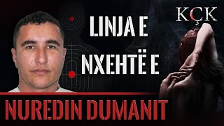 KÇK Linja e nxehtë e Nuredin Dumanit [upl. by Lanod827]