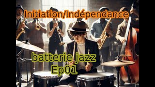 Initiation au swing JAZZIndépendance batterie 🥁🎵🎷 [upl. by Carola715]