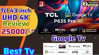 TCL 43 inches BezelLess Full Screen Series Ultra HD 4K Smart LED Google TV 43P635 Pro Review amp Demo [upl. by Galen]