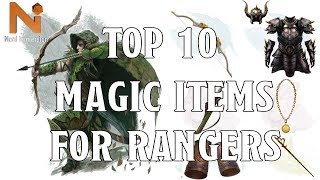 Top 10 DampD 5e Ranger Magic Items  Nerd Immersion [upl. by Adriene]