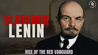 Vladimir Lenin  Architect of the Soviet Dream  Documentary [upl. by Long]