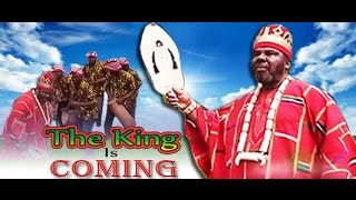 The king is coming  Nigeria Nollywood Movie [upl. by Dusa]