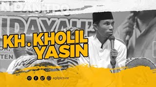 KH KHOLIL YASIN Terbaru 2024 [upl. by Demp]