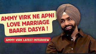 Ammy Virk ਨੇ ਆਪਣੇ ਵਿਆਹ ਬਾਰੇ ਦੱਸਿਆ  Ammy Virk  Latest Interview  Kudi Haryane Val Di  Sonam Bajwa [upl. by Renwick660]