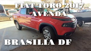 Fiat Toro 2017 flex a venda em Brasília df promoção abaixo da Tabela fip [upl. by Lilla]