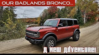 New Adventure Our Badlands Bronco [upl. by Howund]