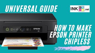 How to make Epson printer chipless  Universal instruction  INKCHIP [upl. by Eyeleen]