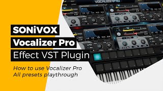 SONiVOX Vocalizer Pro  An effect VST plugin  Vocoder  All presets playthrough in Studio One [upl. by Roarke425]