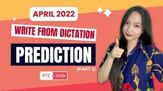 APRIL 2022  WRITE FROM DICTATION PREDICTION PART 2  PTETOOLS [upl. by Netneuq440]