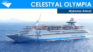 Celestyal Olympia arrives in Mykonos 14072023 [upl. by Petersen]