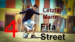 FIFA STREET 004 HD Letzter Mann  Lets Play Fifa Street GermanDeutsch [upl. by Nilson]